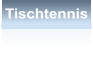 Tischtennis